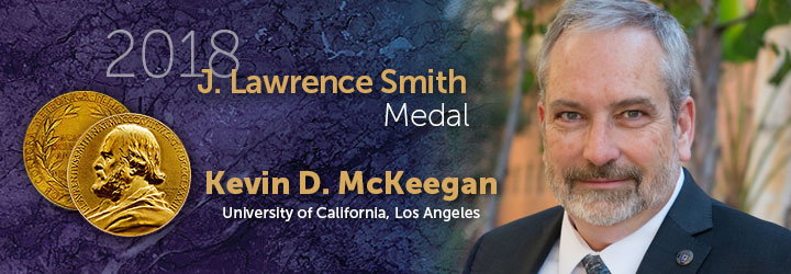 McKeegan, Kevin 2018 J. Lawrence Smith Medal 